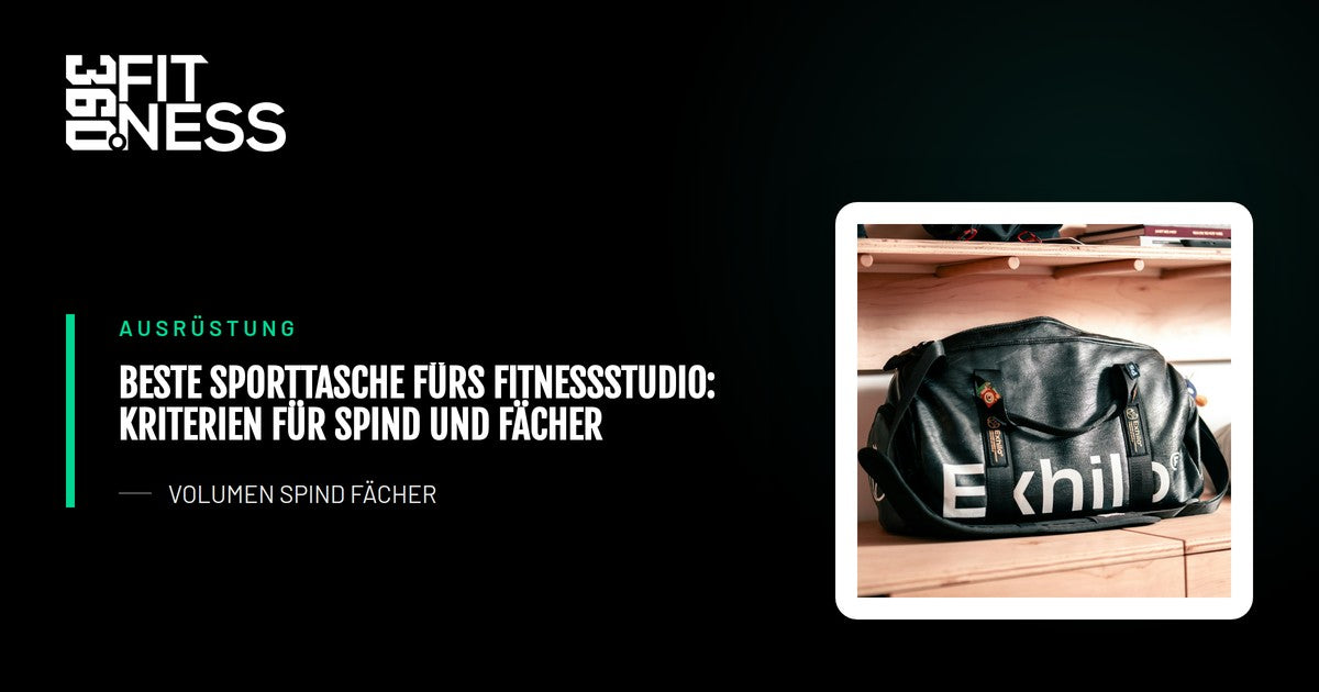 Beste Sporttasche fürs Fitnessstudio: Kriterien für Spind und Fächer