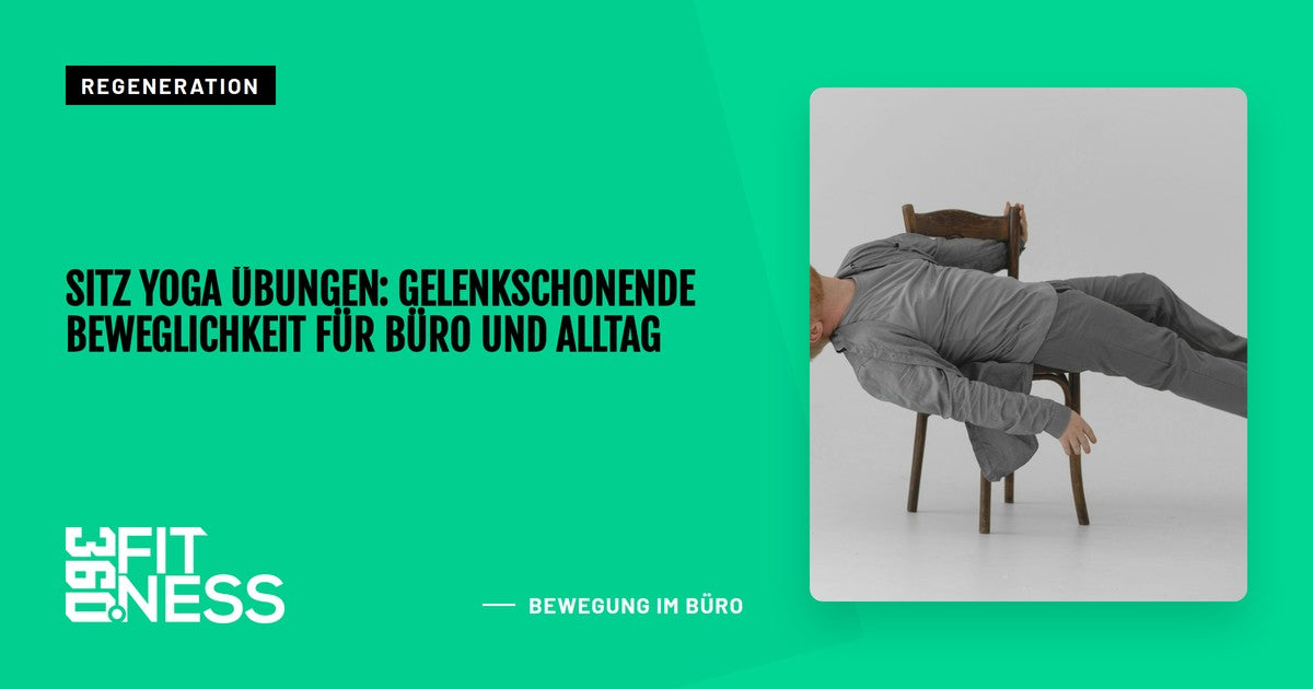 Sitz Yoga Übungen: Gelenkschonende Beweglichkeit für Büro und Alltag