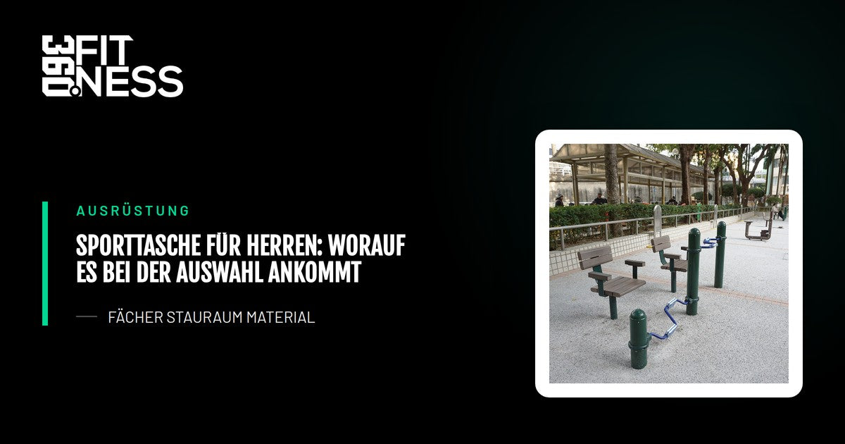 Sporttasche für Herren: Worauf es bei der Auswahl ankommt