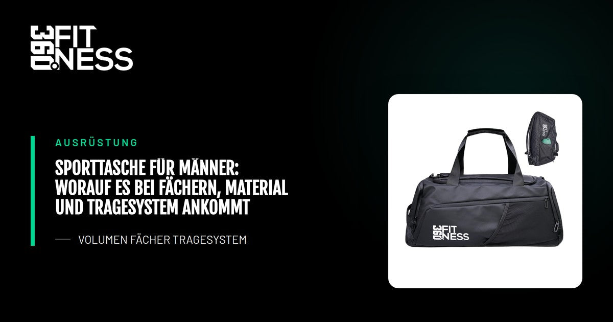 Sporttasche für Männer: Worauf es bei Fächern, Material und Tragesystem ankommt